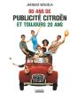 80 Ans De Publicite Citroen Et Toujours 20 Ans - Preview