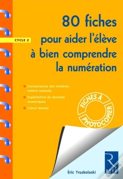 Capa do artigo 80 Fiches Pour Aider L'Élève À Bien Comprendre La Numération ; Cycle 2