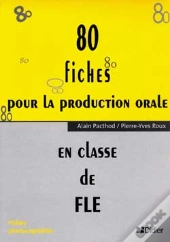 80 Fiches Pour La Production Orale En Classe De Fle; 8