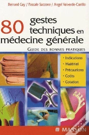 Capa do artigo 80 Gestes Techniques En Médecine Générale ; Guide Des Bonnes Pratiques