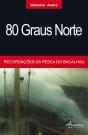 80 Graus Norte 4ª Edição - Preview