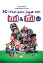 80 Ideas Para Jugar Con Indi Y Baby Indi - Preview