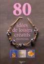 80 Idées De Loisirs Créatifs - Preview