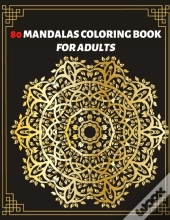 80 Mandalas Coloring Book For Adults