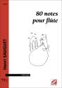 80 Notes Pour Flute - Partition Pour Flute Solo - Preview