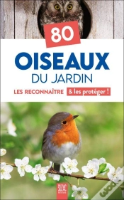 Capa do artigo 80 Oiseaux Du Jardin : Les Reconnaître & Les Protéger !