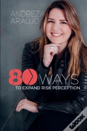 80 Ways To Expand Risk Perception