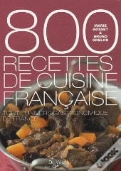 800 Recettes De Cuisine Française