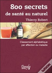 800 Secrets De Santé Au Naturel