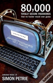 Capa do artigo 80,000 Totally Secure Passwords That No Hacker Would Ever Guess