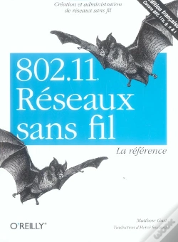 Capa do artigo 802.11 Reseaux Sans Fil ; La Reference