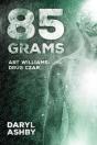 85 Grams - Preview