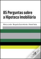 85 Perguntas sobre a Hipoteca Imobiliária