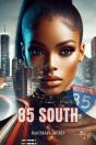 85 South - Preview