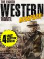 8th Western Novel Megapack(R): 4 Classic Westerns - Preview