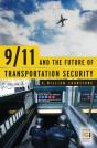 9/11 And The Future Of Transportation Security - Preview