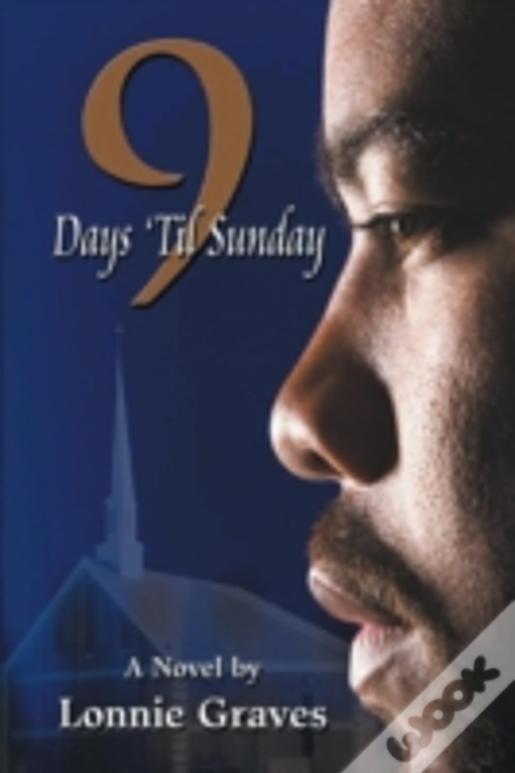 9 Days 'Til Sunday