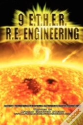 9 E.T.H.E.R. R.E. Engineering