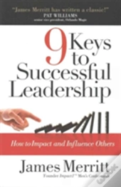 9 Keys To Successful Leadership
