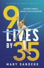 9 Lives By 35 - Preview