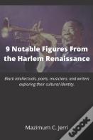 9 Notable Figures From The Harlem Renaissance