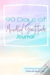 90 Day Mindful Gratitude Journal