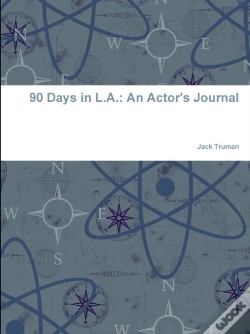 Capa do artigo 90 Days In L.A.: An Actor'S Journal