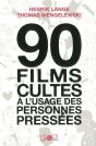 90 Films Cultes À L'Usage Des Personnes Pressées - Preview