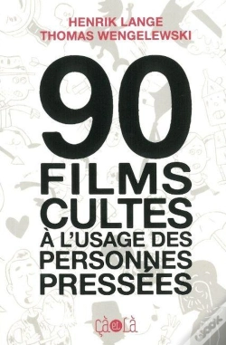 Capa do artigo 90 Films Cultes À L'Usage Des Personnes Pressées