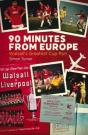 90 Minutes From Europe - Preview