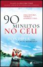 90 Minutos no Céu - Preview
