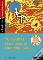 90 Poèmes Classiques Et Contemporains
