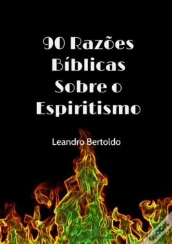 Capa do artigo 90 Razões Bíblicas Sobre O Espiritismo