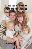 92 Fertility Enhancing Meal And Juice Recipes