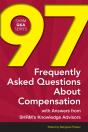 97 Frequently Asked Questions About Compensation : With Answers From Shrm'S Knowledge Advisors - Preview