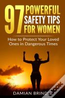97 Powerful Safety Tips For Women