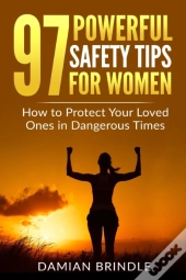 97 Powerful Safety Tips For Women