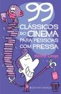 99 Clássicos do Cinema Para Pessoas Com Pressa - Preview
