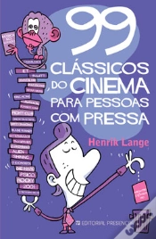 Capa do artigo 99 Clássicos do Cinema Para Pessoas Com Pressa