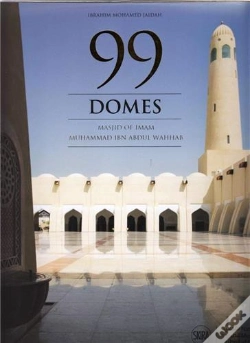 Capa do artigo 99 Domes Imam Mohammed Bin Abdul Wahab Mosque /Anglais
