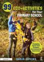 99 Eco-Activities For Your Primary School - Preview