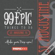 99 Epic Things To Do - St. Augustine, Florida