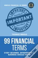 99 Financial Terms Every Beginner, Entrepreneur & Business Should Know