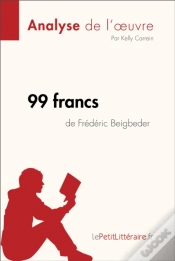 Capa do artigo 99 Francs De Frédéric Beigbeder (Analyse De L