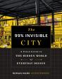 99% Invisible City - Preview