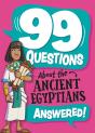 99 Questions About: The Ancient Egyptians - Preview