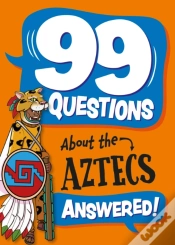 Capa do artigo 99 Questions About: The Aztecs
