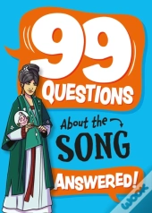 99 Questions About: The Song Dynasty