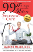 99 Things You Want To Know Before Stressing Out