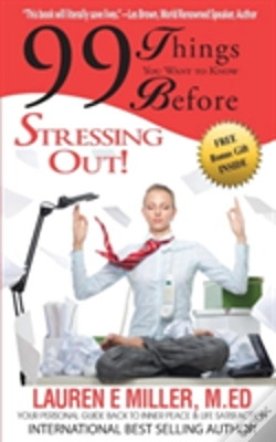 Capa do artigo 99 Things You Want To Know Before Stressing Out